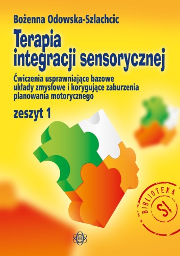 Terapia integracji sensorycznej  zeszyt 1...
