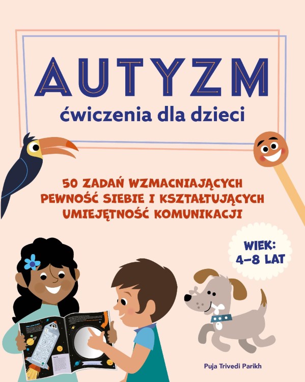 Autyzm Ćwiczenia dla dzieci 50 zadań...