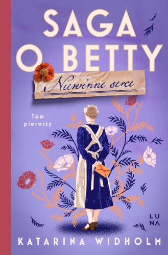 Niewinne serce. Saga o Betty. Tom 1