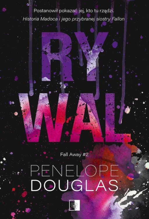 Rywal. Fall Away. Tom 2, Penelope Douglas