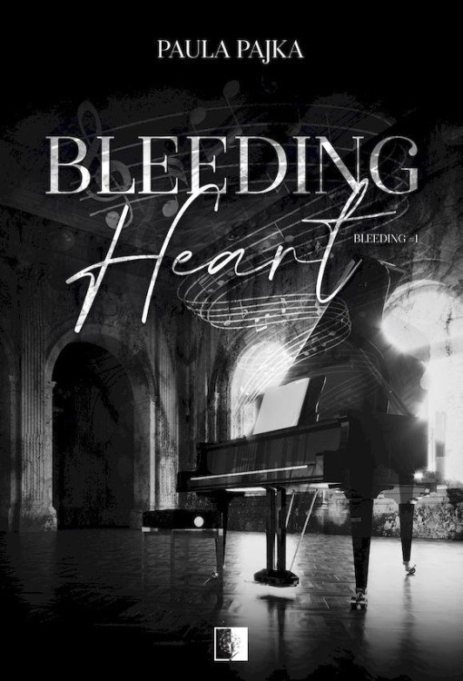 Bleeding Heart. Bleeding. Tom 1, Paula Pajka