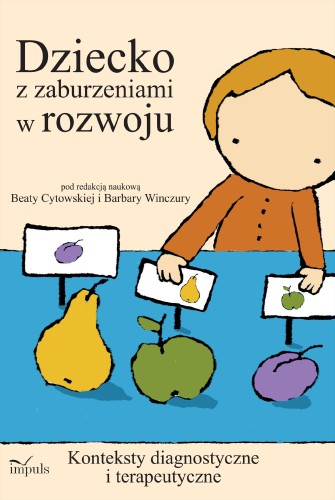 Dziecko z zaburzeniami w rozwoju konteksty...