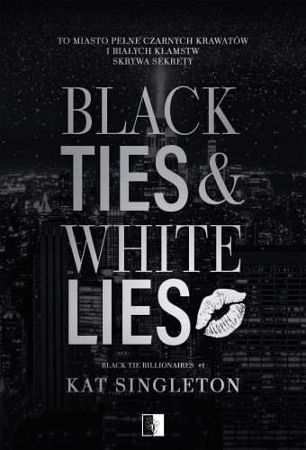 Black Ties & White Lies. Black Tie...
