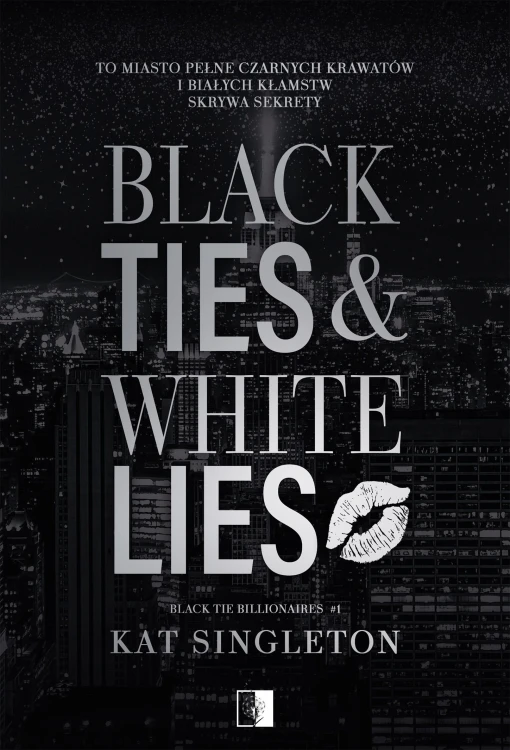 Black Ties & White Lies. Black Tie...