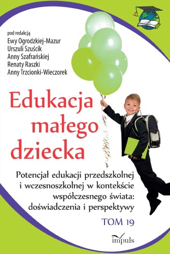 Edukacja małego dziecka Tom 19 Potencjał...