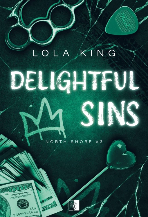 Delightful Sins. North Shore. Tom 3, Lola King