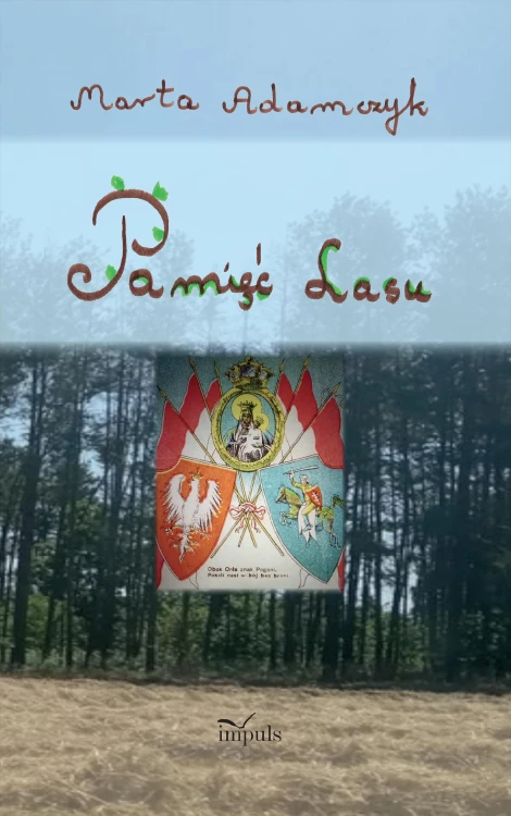 Pamięć lasu, Marta Adamczyk
