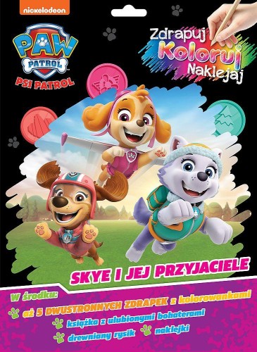 Skye i jej przyjaciele. Psi Patrol. Zdrapuj,...
