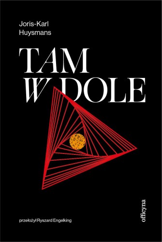 Tam, w dole, Joris-Karl Huysmans
