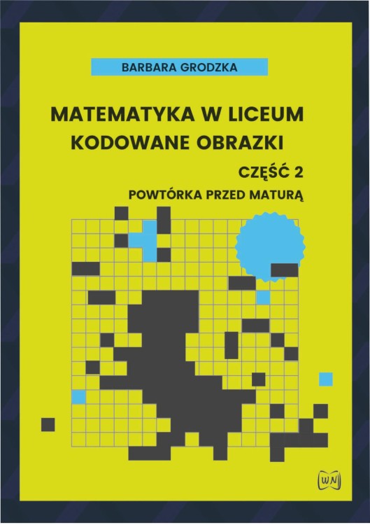 Matematyka w liceum Kodowane obrazki część 2...