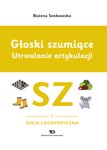 Głoski szumiące. Utrwalanie artykulacji zeszyt...