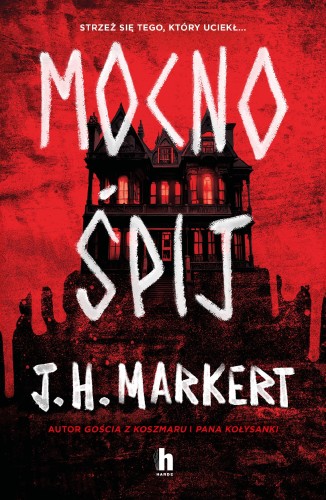 Mocno Śpij, J. H. Markert