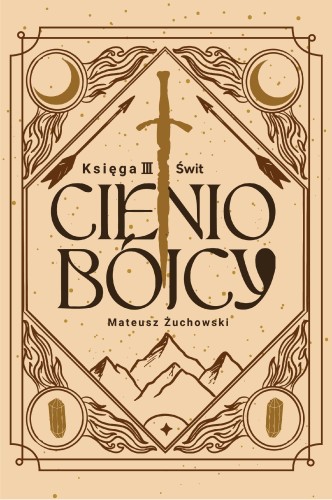 Świt. Cieniobójcy. Tom 3, Mateusz Żuchowski