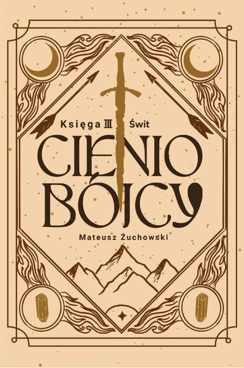 Świt. Cieniobójcy. Tom 3, Mateusz Żuchowski