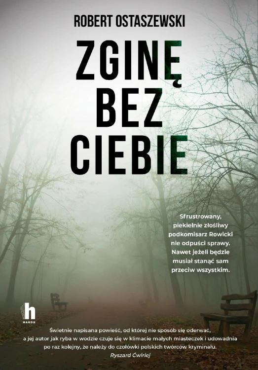 Zginę bez ciebie wyd. 2022, Robert Ostaszewski