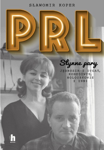 PRL Słynne pary. Jędrusik i Dygat, Komedowie,...