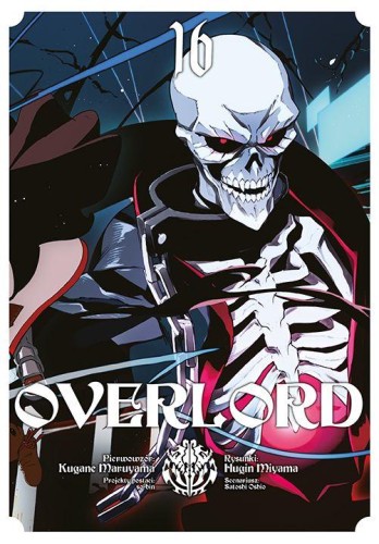 Overlord. Tom 16, Kugane Maruyama,Fugin Miyama