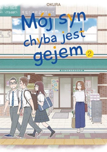 Mój syn chyba jest gejem. Tom 2, Okura