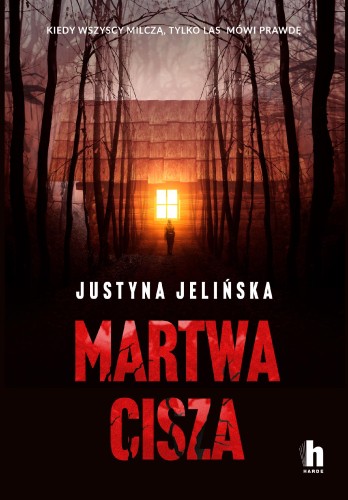 Martwa cisza, Justyna Jelińska