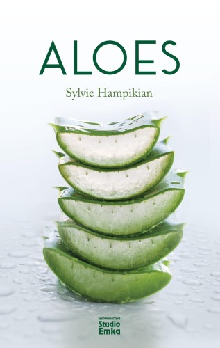 Aloes, Sylvie Hampikian