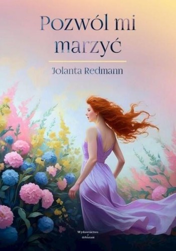 Pozwól mi marzyć, Jolanta Redmann