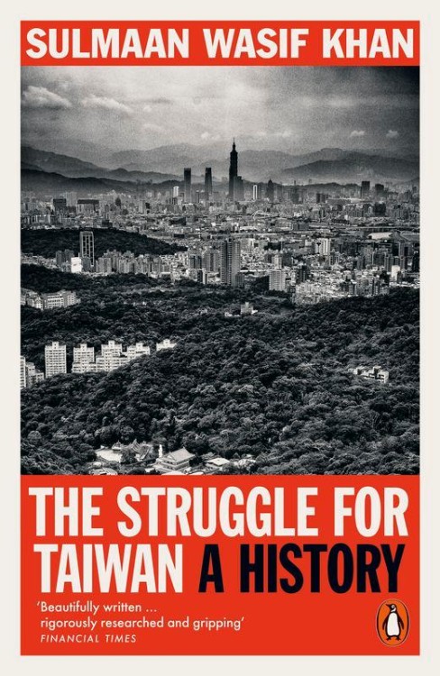 The Struggle for Taiwan, Sulmaan Wasif Khan