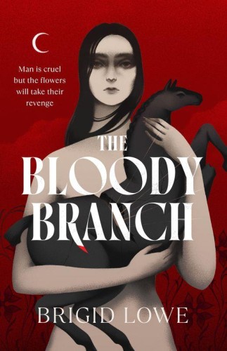The Bloody Branch, Brigid Lowe