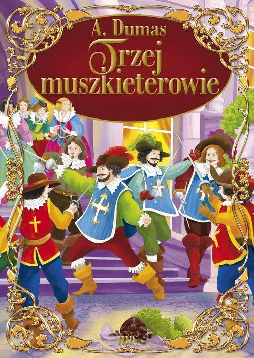 Trzej muszkieterowie, Aleksander Dumas