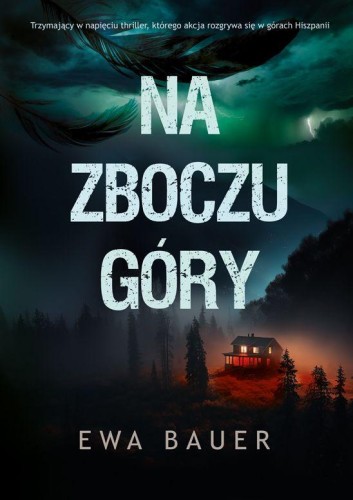 Na zboczu góry, Bauer Ewa