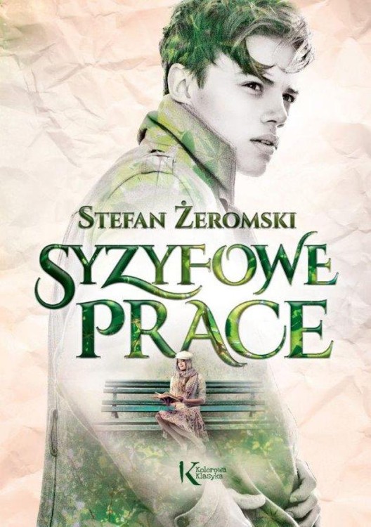 Syzyfowe prace. Kolorowa klasyka, Stefan Żeromski