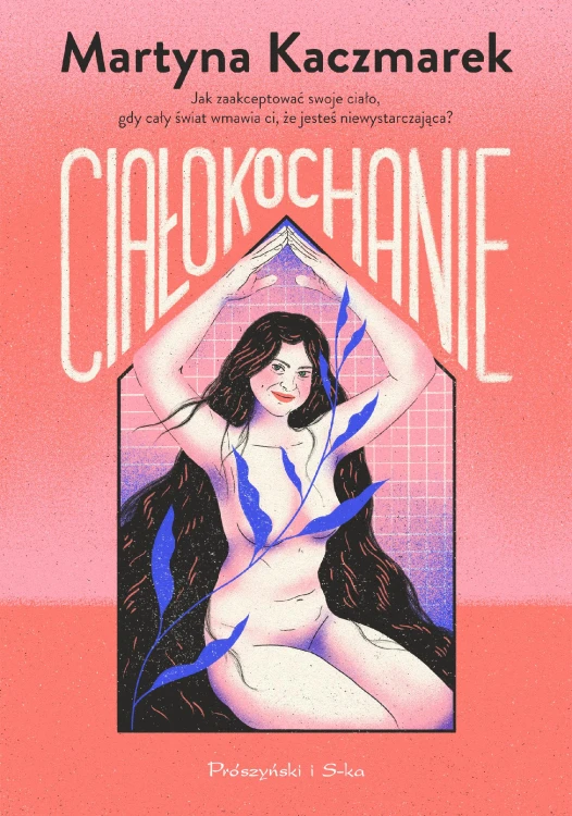 Ciałokochanie, Martyna Kaczmarek