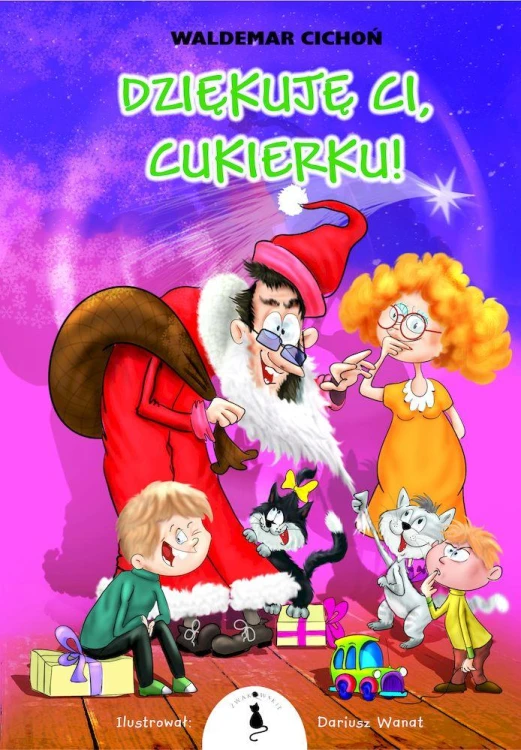 Dziękuję ci, Cukierku!, Waldemar Cichoń