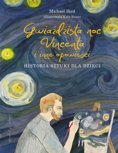Gwiaździsta noc Vincenta i inne opowieści....