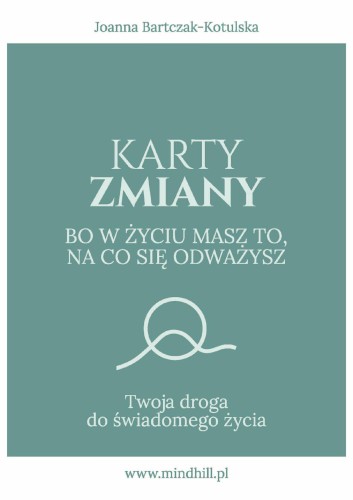 Karty Zmiany. Bo w życiu masz to, na co się...