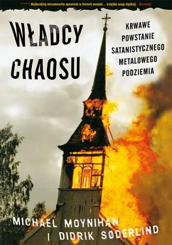 Władcy chaosu krwawe powstanie satanistycznego...
