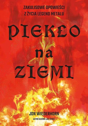 Piekło na ziemi. Zakulisowe opowieści z życia...