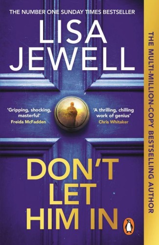 Don’t Let Him In, Lisa Jewell