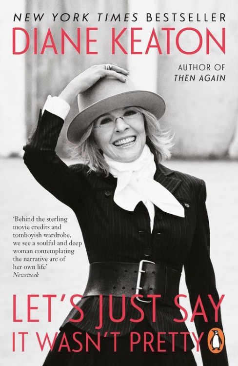 Let's Just Say It Wasn't Pretty, Diane Keaton