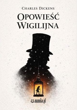 Opowieść wigilijna, Charles Dickens