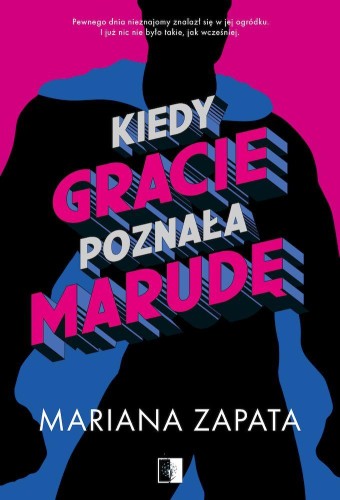 Kiedy Gracie poznała marudę, Mariana Zapata