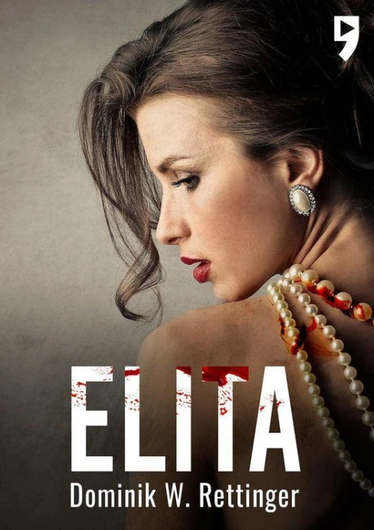 Elita, Dominik W. Rettinger