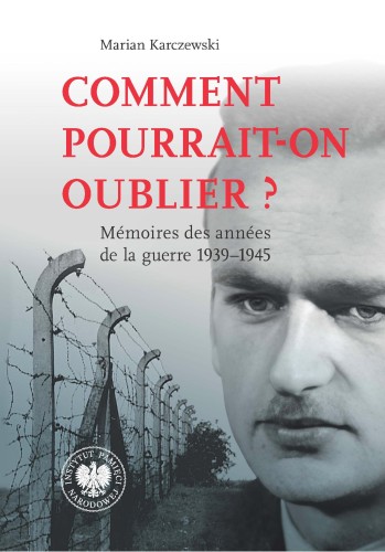 Comment pourrait-on oublier? Memoires des...
