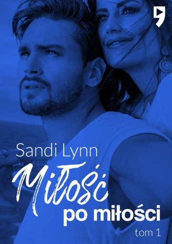 Miłość po miłości. Tom 1, Sandi Lynn