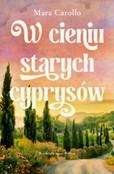 W cieniu starych cyprysów, Mara Carollo