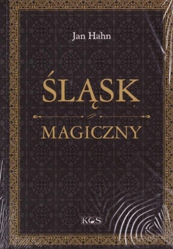 Śląsk magiczny, Jan Hahn
