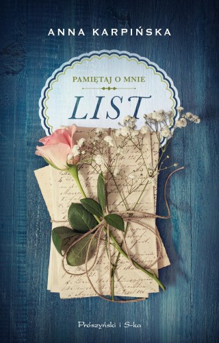 List. Pamiętaj o mnie. Tom 1, Anna Karpińska