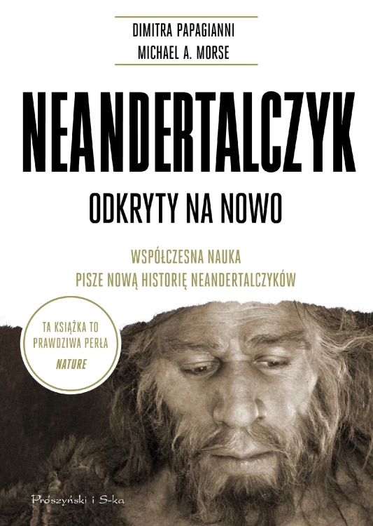 Neandertalczyk. Odkryty na nowo. Współczesna...