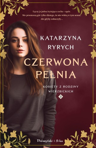 Czerwona pełnia. Kobiety z rodziny...