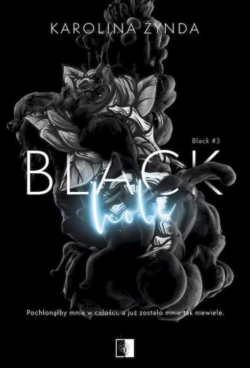 Black Hole. Black. Tom 3, Karolina Żynda