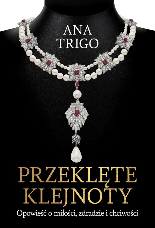 Przeklęte klejnoty. Opowieść o miłości,...